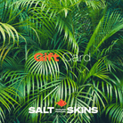 Salt Skins Gift Card 150.00 SWIMWEAR GIFT CARDS